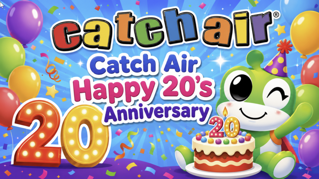 Catch Air Happy 20th Anniversary